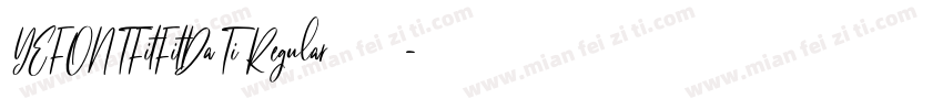 YEFONTFitFitDaTi Regular 常规字体转换